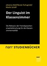 Pädagogik trifft Linguistik: Fremdsprachen im Klassenzimmer - Johanna Wolf ; Nicola Tschugmell ; Martin Schöfl - 9783823381358