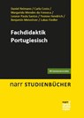 Fachdidaktik Portugiesisch - Daniel Reimann ; Carla Costa ; Margarida de Lima Mendes da Fonseca ; Leonor Paula Santos - 9783823384434