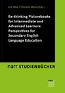 Re-thinking Picturebooks for Intermediate and Advanced Learners: Perspectives for Secondary English Language Education - Grit Alter ; Thorsten Merse - 9783823384748