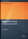 AnwaltFormulare Zivilprozessrecht - Frank-Michael Goebel ; Alexander Walter ; Hans-Joachim David ; Herbert Krumscheid - 9783824013692