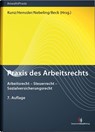 Praxis des Arbeitsrechts - Martin Henssler ; Jürgen Kunz ; Martin Nebeling - 9783824016518