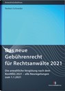 Das neue Gebührenrecht für Rechtsanwälte 2021 - Norbert Schneider - 9783824016853