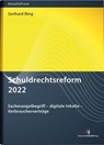 Schuldrechtsreform 2022 - Gerhard Ring - 9783824016969