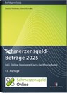SchmerzensgeldBeträge 2025 (Buch mit Online-Zugang) - Susanne Hacks ; Wolfgang Wellner ; Oliver Klein ; Klaus Kohake - 9783824017478