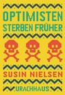 Optimisten sterben früher - Susin Nielsen - 9783825151843