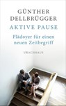 Aktive Pause - Günther Dellbrügger - 9783825161378
