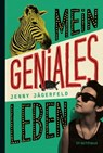 Mein geniales Leben - Jenny Jägerfeld - 9783825162313