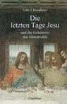 Die letzten Tage Jesu - Colin J. Humphreys - 9783825177874