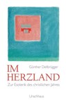Im Herzland - Günther Dellbrügger - 9783825178154