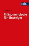 Phänomenologie für Einsteiger - Dan Zahavi - 9783825229351