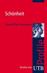 Schönheit - Konrad Paul Liessmann - 9783825230487