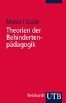 Theorien der Behindertenpädagogik - Vera Moser ; Ada Sasse - 9783825230579