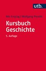 Kursbuch Geschichte - Nils Freytag ; Wolfgang Piereth - 9783825235482