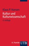 Kultur und Kulturwissenschaft - Klaus P. Hansen - 9783825235499