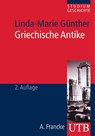 Griechische Antike - Linda-Marie Günther - 9783825235987
