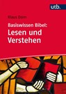 Basiswissen Bibel: Lesen und Verstehen - Klaus Dorn - 9783825247478