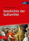 Geschichte der Spätantike - Jens-Uwe Krause - 9783825247614