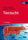 Tierzucht - Alfons Willam ; Henner Simianer - 9783825248055