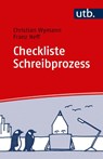 Checkliste Schreibprozess - Christian Wymann ; Franz Neff - 9783825249601