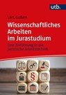 Wissenschaftliches Arbeiten im Jurastudium - Lars Gußen - 9783825250096