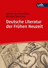 Deutsche Literatur der Frühen Neuzeit - Achim Aurnhammer ; Nikolas Detering - 9783825250249