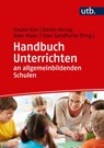 Handbuch Unterrichten an allgemeinbildenden Schulen - Ewald Kiel ; Bardo Herzig ; Uwe Maier - 9783825253080