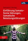 Einführung Somatoforme Störungen, Somatische Belastungsstörungen - Anne Toussaint ; Annabel Herzog - 9783825253493