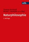 Naturphilosophie - Thomas Kirchhoff ; Nicole C. Karafyllis ; Dirk Evers - 9783825253820