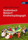 Studienbuch Waldorf-Kindheitspädagogik - Angelika Wiehl - 9783825254759
