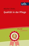 Qualität in der Pflege - Andreas Büscher ; Moritz Krebs - 9783825255893