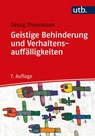 Geistige Behinderung und Verhaltensauffälligkeiten - Georg Theunissen - 9783825256388