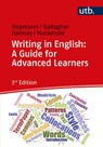 Writing in English: A Guide for Advanced Learners - Dirk Siepmann ; John D. Gallagher ; Mike Hannay ; Lachlan Mackenzie - 9783825256586