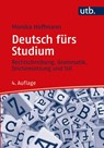 Deutsch fürs Studium - Monika Hoffmann - 9783825256791