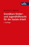 Grundkurs Kinder- und Jugendhilferecht für die Soziale Arbeit - Reinhard J. Wabnitz - 9783825257828