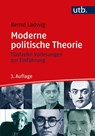 Moderne politische Theorie - Bernd Ladwig - 9783825258313