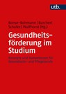 Gesundheitsförderung im Studium - Heiko Burchert ; Mathias Bonse-Rohmann ; Katrin Schulze - 9783825260248
