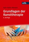 Grundlagen der Kunsttherapie - Karl-Heinz Menzen - 9783825260583
