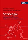 Soziologie - Caroline Ruiner ; Mona-Maria Bardmann - 9783825260736