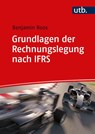 Grundlagen der Rechnungslegung nach IFRS - Benjamin Roos - 9783825260798