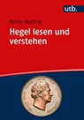 Hegel lesen und verstehen - Reiner Ruffing - 9783825261818
