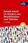 Soziale Arbeit im Kontext von Rehabilitation und Teilhabe - Dieter Röh - 9783825263942