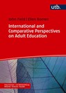 International and Comparative Perspectives on Adult Education - John Field ; Ellen Boeren - 9783825264024