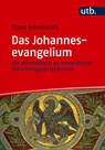 Das Johannesevangelium - Klaus Scholtissek - 9783825264093