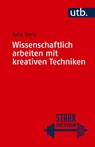 Wissenschaftlich arbeiten mit kreativen Techniken - Julia Genz - 9783825264185
