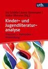 Kinder- und Jugendliteraturanalyse - Iris Schäfer ; Anna Stemmann ; Anika Ullmann - 9783825264222
