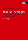 Was ist Theologie? - Christine Axt-Piscalar - 9783825264390