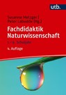Fachdidaktik Naturwissenschaft - Peter Labudde ; Susanne Metzger - 9783825265090