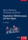 Vegetation Mitteleuropas mit den Alpen - Heinz Ellenberg ; Christoph Leuschner - 9783825281045