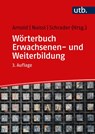 Wörterbuch Erwachsenen- und Weiterbildung - Rolf Arnold ; Ekkehard Nuissl ; Josef Schrader - 9783825287436