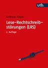 Lese-Rechtschreibstörungen (LRS) - Andreas Mayer - 9783825288037